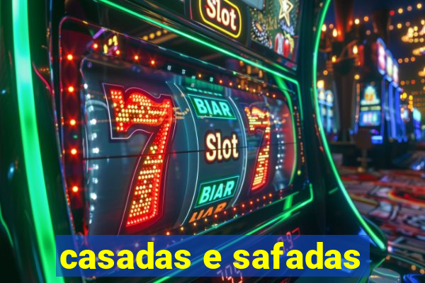 casadas e safadas